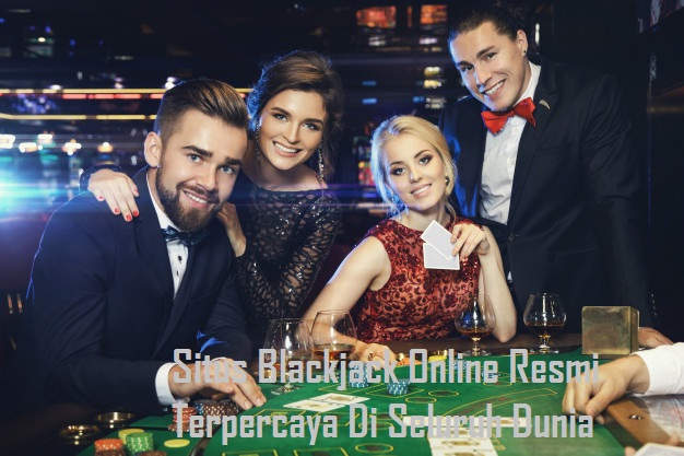 Situs Blackjack Online Resmi Terpercaya Di Seluruh Dunia