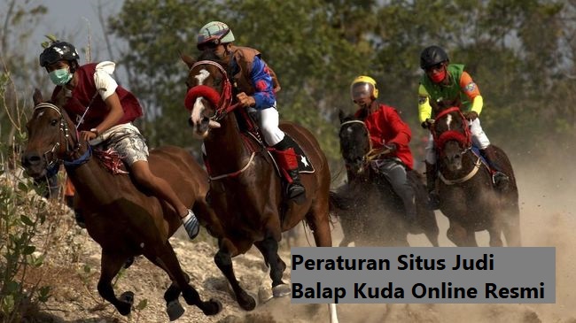 Peraturan Situs Judi Balap Kuda Online Resmi Asia